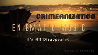Crimeanization - It's All Disappeared Crimeanization - It's All Disappeared