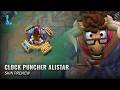 Clock Puncher Alistar – Skin Preview || League of Legends: Wild Rift