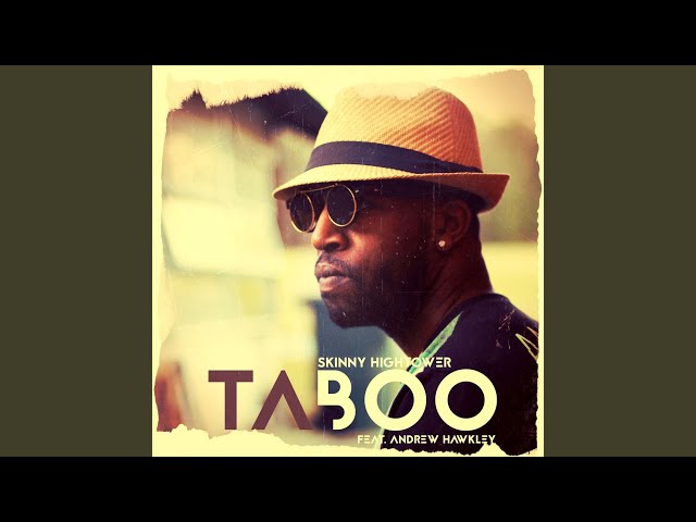 SKINNY HIGHTOWER - TABOO