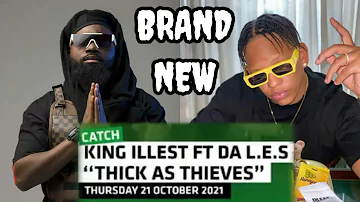 KING ILLEST FT DA L.E.S -THICK AS THIEVES (king illest thick as thieves)