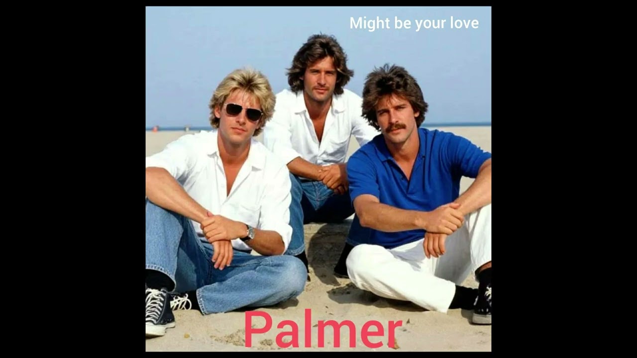 Palmer - Might be your love