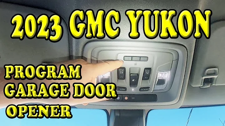 2023 GMC Yukon Programming Garage Door Opener