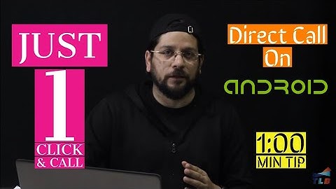 How to Call in Just One Click on Android - Direct Dial