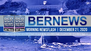 Bermuda Newsflash For Monday, Dec 21, 2020