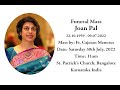 Funeral Mass - Joan Pal