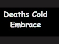 Miniature de la vidéo de la chanson In Death's Cold Embrace