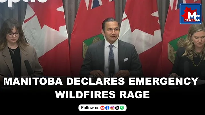 Manitoba Declares State of Emergency Amid Worsening Wildfires – July 10, 2025