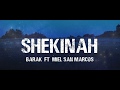 Barak - Shekinah (Vídeo De Letra) ft. Miel San Marcos