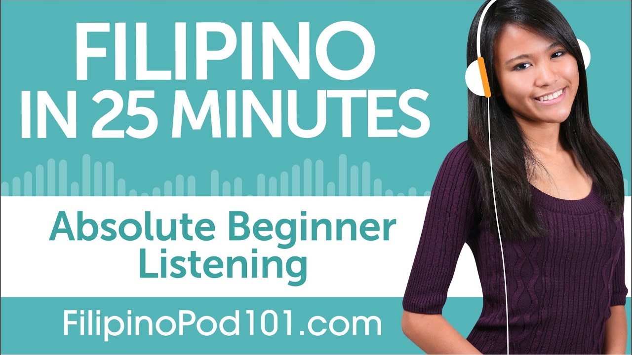 25 Minutes of Filipino Listening Comprehension for Absolute Beginner