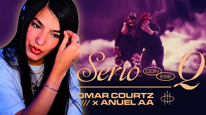 Reacción a SERIO CON ESE Q | OMAR COURTZ x ANUEL AA👺