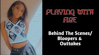 PLAYING WITH FIRE BEHIND THE SCENES +Bloopers