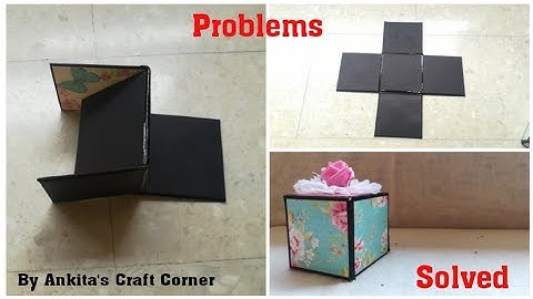 Problems with transformable explosion box Solved | Explosive Surprise Box