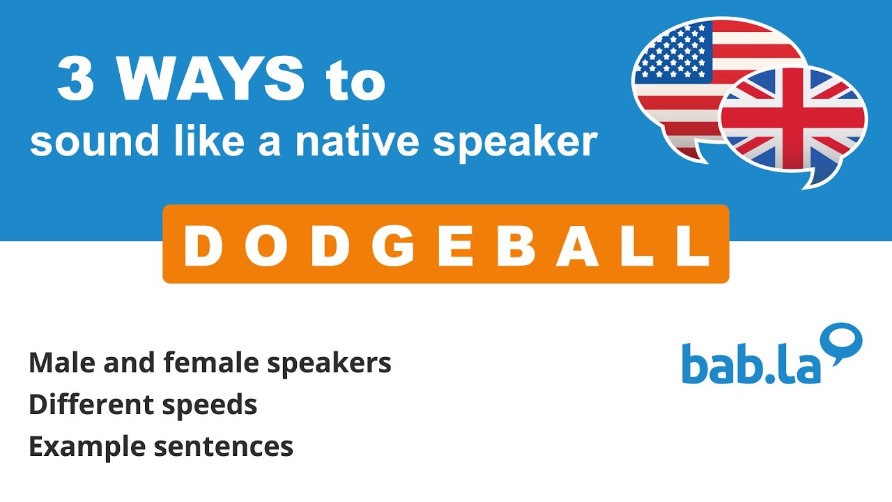 DODGEBALL pronunciation Improve your language with bab.la YouTube