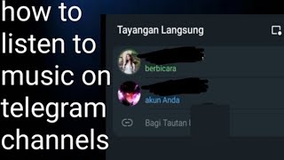 CARA MENDENGAR KAN MUSIK DI CHANNEL TELEGRAM TERBARU