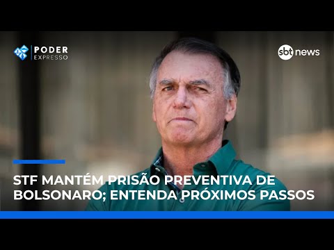 Video stf-mantem-prisao-preventiva-de-bolsonaro-entenda-proximos-passos