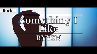 RYYZN - Something I Like 💙[NO copyright] (Sub Esp/Eng) 🎸