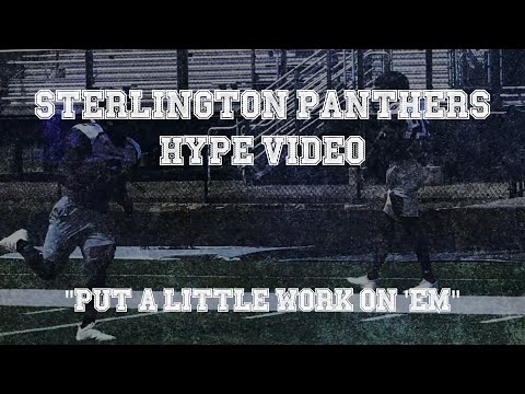 "Put A Little Work On 'EM" Hype Video | Sterlington High School Panther Football