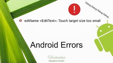 Touch target size too small Error - Solved