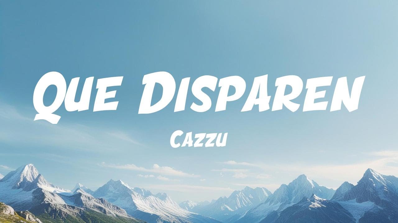 Cazzu - Que Disparen (Lyric Video) Cazzu - Que Disparen (Lyric Video)