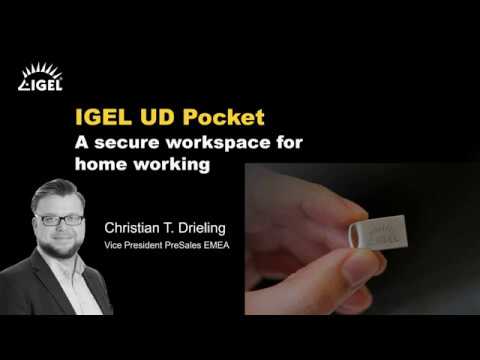 Webinar - IGEL UD-Pocket: Sicher und schnell eine Homeoffice Lösung bereitstellen