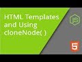 cloneNode Method and Creating HTML Element Templates