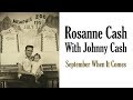 Rosanne Cash With Johnny Cash  &quot;September When It Comes&quot;