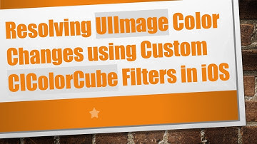 Resolving UIImage Color Changes using Custom CIColorCube Filters in iOS