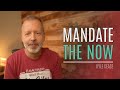 Mandating The Now - Kyle Cease