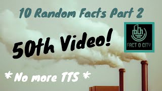 Random Facts that I guarantee will leave you mesmerized.