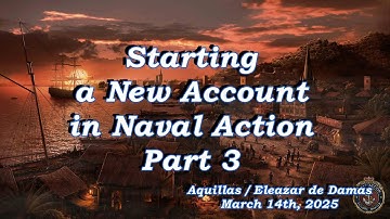 Starting a New Account in Naval Action - Part 3 - Capturing a ship