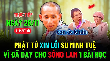 🔴Căng..Phật Tử Xin Lỗi Sư Minh Tuệ Vì Đã Dạy Cho Sông Lam Bài Học #thichminhtue