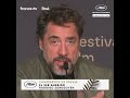 Javier BARDEM salut le travail du réalisateur Rodrigo SOROGOYEN sur le film EL SER QUERIDO