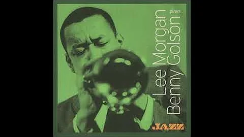 Lee Morgan Plays Benny Golson