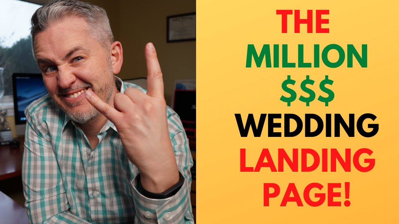 How To Create A Million Dollar Wedding Landing Page Youtube 