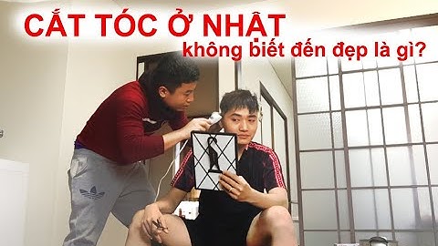Tự cắt tóc cho nhau | cuộc sống kỹ sư bên Nhật Bản