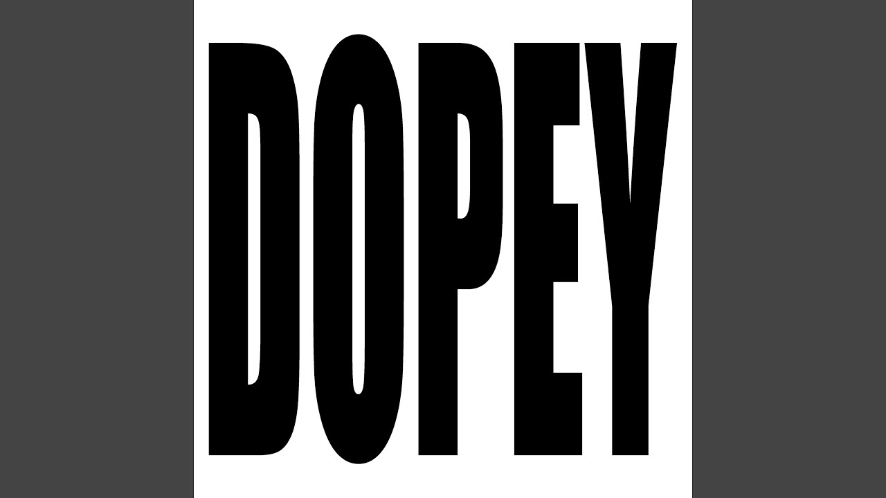 Watch DOPEY on YouTube Watch DOPEY on YouTube