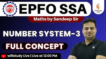 EPFO SSA 2023 Preparation | Maths by Sandeep Dixit Sir | Number System (Part-3)