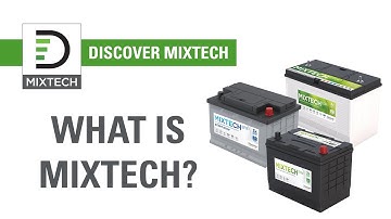 Discover Battery™: What is Discover MIXTECH?