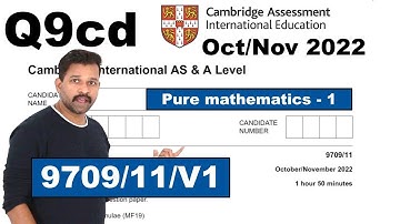 CAIE 9709/11/O/N/22/V1 | Q.No.9cd | Graphs & transformations | Pure Math1-Oct/Nov 2022