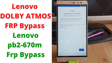 Lenovo DOLBY ATMOS FRP Bypass | Lenovo pb2-670m Frp Bypass | lenovo phab 2 plus frp