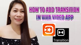 HOW TO ADD TRANSITION IN VIVA VIDEO APP | VIDEO TUTORIAL