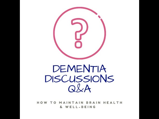 Carers Q&A: Maintaining the (brain) health and well-being of someone with dementia