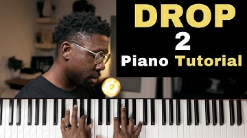 How to Play Drop 2s | Piano Tutorial