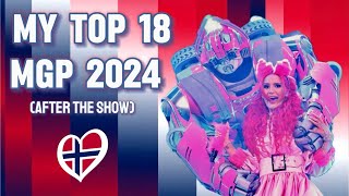 Video thumbnail of "MY TOP 18 OF MGP 2024 🇳🇴(after the show) | ESC 2024 🇸🇪"