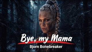Bjorn Bonebreaker - Bye, my Mama (Official Video)
