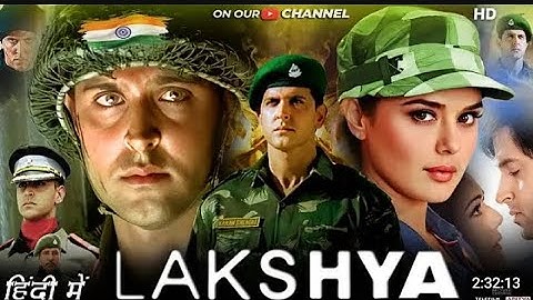 Lakshya Full Movie | Hrithik Roshan | Preity Zinta | Amitabh Bachchan | Review & Facts