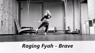 Raging Fyah - Brave , Chorégraphie de sabrina 6eme sens school Tourcoing