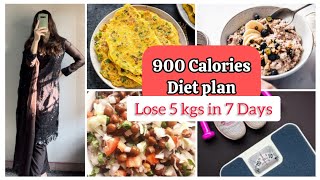 Diet Plan to Lose Weight Fast | 900 Calories Diet Plan - Lose 5 Kg in 7 Days ?