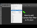 How to Add Camera Raw Filter in Adobe Photoshop 2023 | camera raw plugin