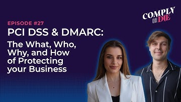 PCI DSS & DMARC: The What, Who, Why and How